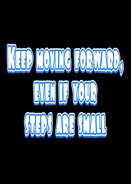 Keep Moving Forward Text Art