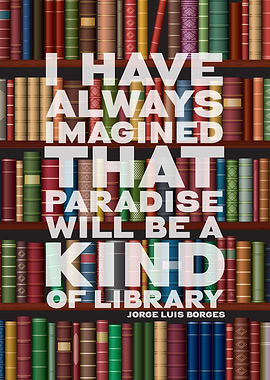 Jorge Luis Borges Library Quote