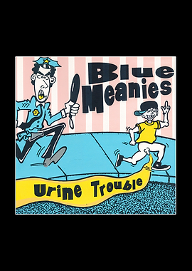 Blue Meanies Urine Trouble Album Cover