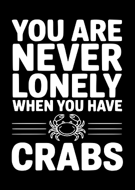 You Are Never Lonely When You Have Crabs