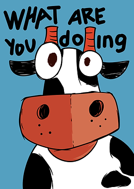 Funny Cow Asking What Are You Doing