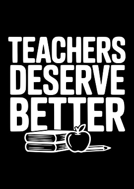 Teachers Deserve Better Text Art