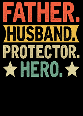 Father Husband Protector Hero Text Art
