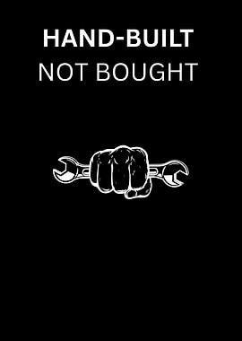 Hand-Built Not Bought Fist Wrench