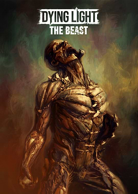 Dying Light The Beast Poster
