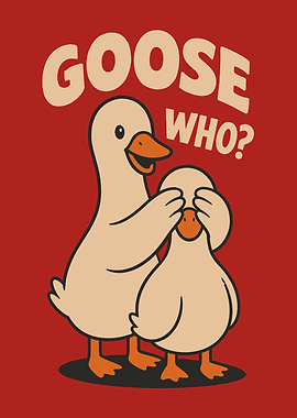 Goose Who Funny Pun
