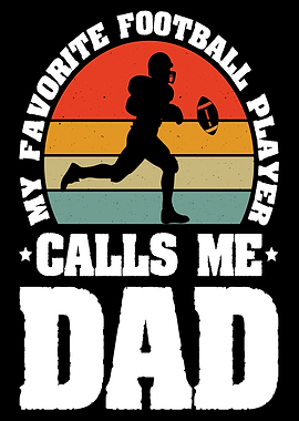 My Favorite Football Player Calls Me Dad