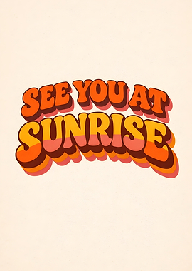 See You At Sunrise Retro