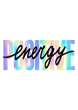 Positive Energy Text Art