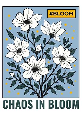 Chaos in Bloom Floral Art