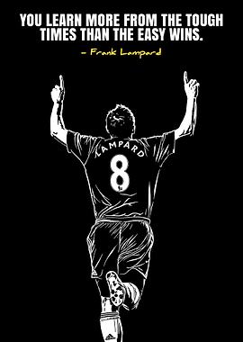 Frank Lampard Inspirational Quote