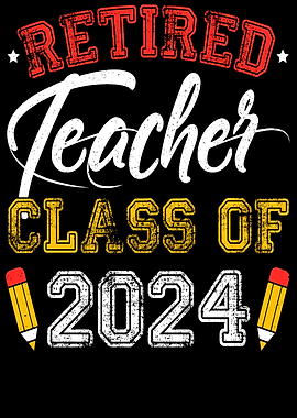 Retired Teacher Class of 2024