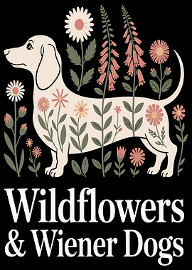 Wildflowers & Wiener Dogs