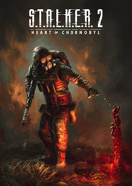 S.T.A.L.K.E.R. 2 Heart of Chornobyl Poster
