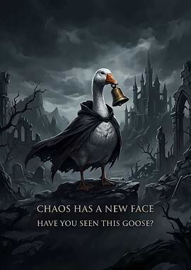 Chaos Has A New Face: The Legendary Dark Goose