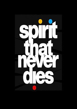 Spirit That Never Dies