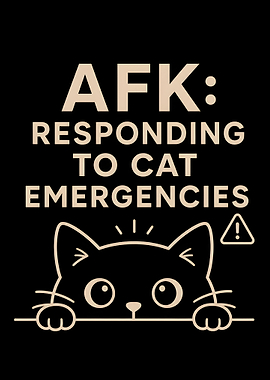 AFK: Responding to Cat Emergencies