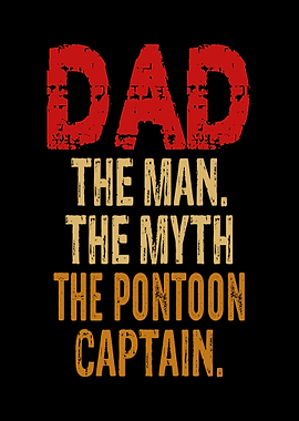 Dad The Man The Myth The Pontoon Captain