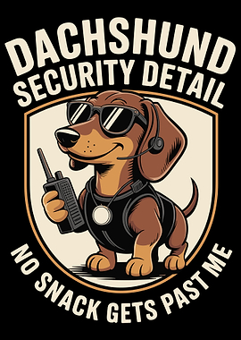 Dachshund Security Detail Dog