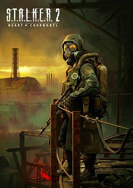 S.T.A.L.K.E.R. 2 Heart of Chornobyl Poster