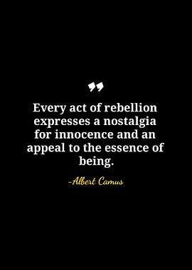 Albert Camus Rebellion Quote