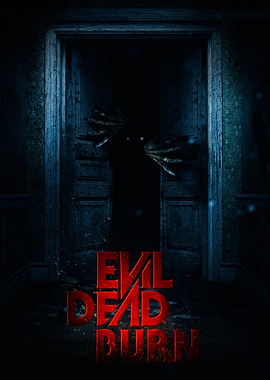 Evil Dead Burn Movie Poster
