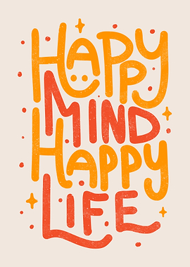 Happy Mind Happy Life