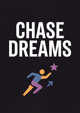 Chase Dreams Motivational Poster