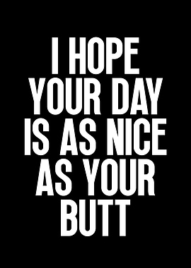 Funny Quote About Your Butt