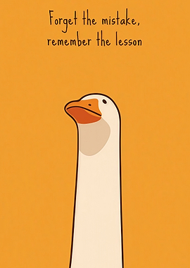 Goose with Inspirational Quote
