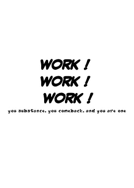 Work Motivational Text Art