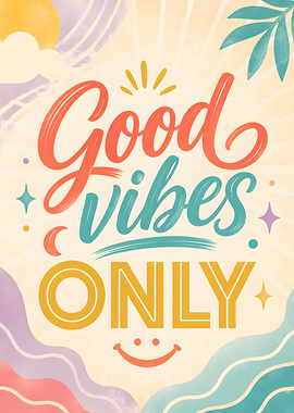 Retro Pastel Good Vibes Only Typography Art