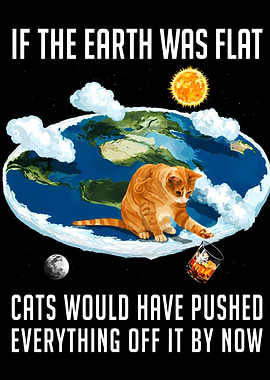 Flat Earth Cat Pushing Things Off