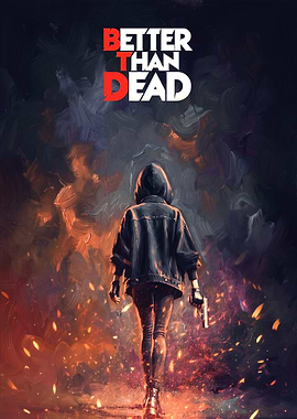 Better Than Dead Game Poster