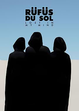 Rufus Du Sol Lost in My Mind