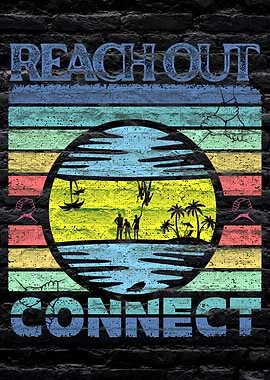 Reach Out Connect Retro Sunset Graphic on a dark Brick Wall background