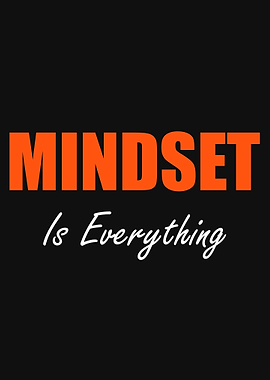 Mindset is Everything motivational text