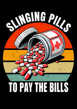 Slinging Pills To Pay The Bills
