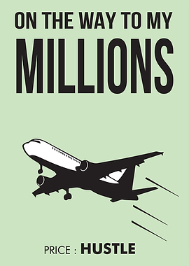 On the Way to My Millions