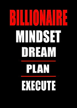 Billionaire Mindset Dream Plan Execute