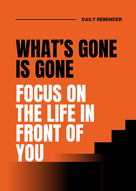 Daily Reminder: Focus on the Future