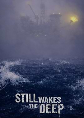 Still Wakes the Deep Movie Poster