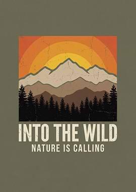 Into the Wild Nature is Calling