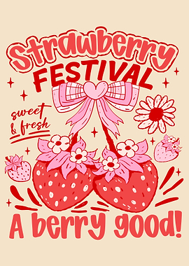 Strawberry Festival A Berry Good Time