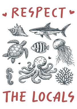 Respect the Locals Ocean Life