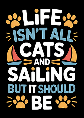 Life Isn't All Cats and Sailing