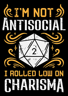 Funny D20 Charisma Poster, RPG Nerd Humor Wall Art, Antisocial Dice Gamer Print
