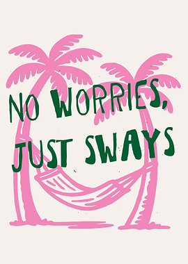 No Worries, Just Sways Hammock