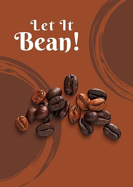 Let It Bean Coffee Poster