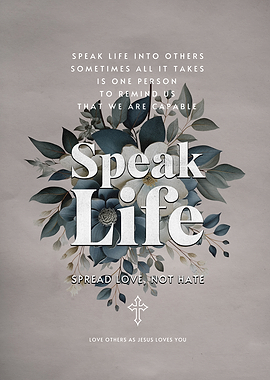 Speak Life Inspirational Floral Art Poster